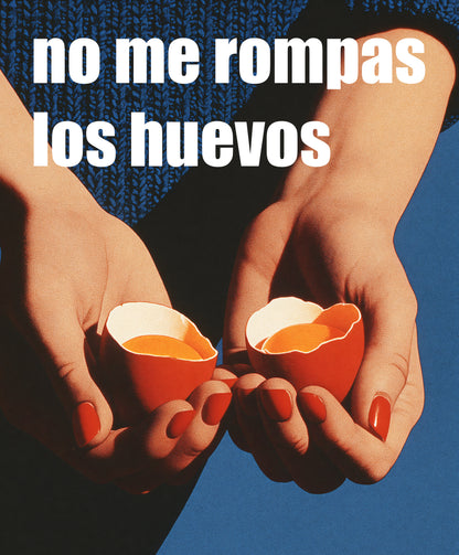 No me rompas los huevos, Tote Bag